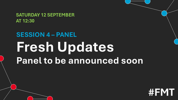 Session 4, Panel Discussion: Fresh Updates