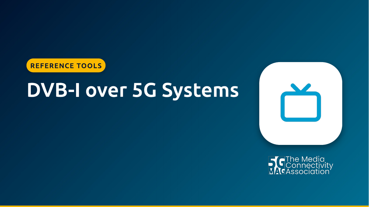 DVB-I Services over 5G Systems: Reference Tools slide